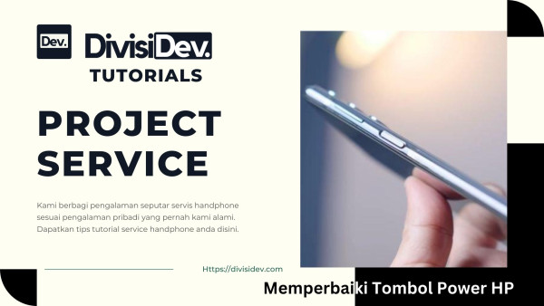 Cara Memperbaiki Tombol Power HP Rusak, Dijamin Efektif!